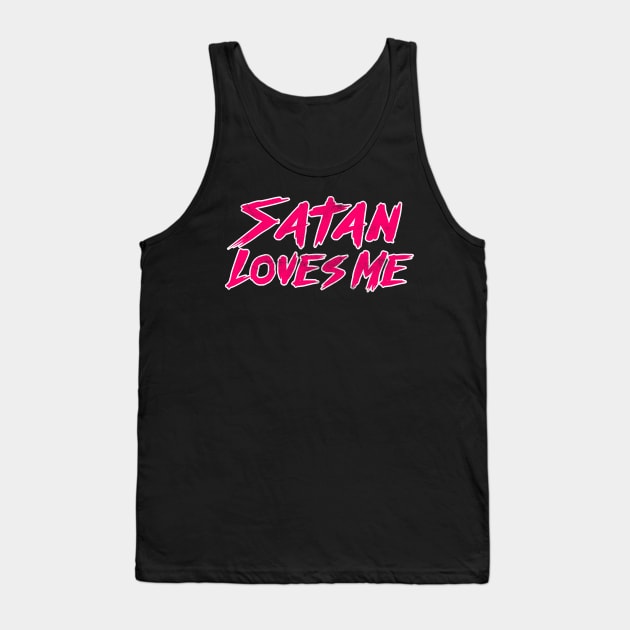 Satan Loves Me Tank Top by DankFutura